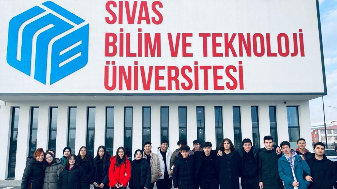 '' Sivas Bilim ve Teknoloji Üniversitesi Ziyareti''